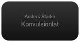 Anders Starke
Konvulsionlat